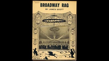 James Scott - Broadway Rag 