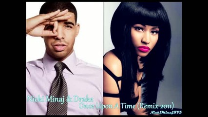 Drake & Nicki Minaj - Once Upon A Time (превод)