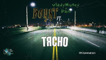 Borkt ft. Vladymoney & Pain - Тясно (official Video)