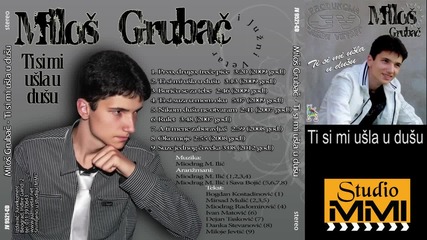 Milos Grubac i Juzni Vetar - Ti si mi usla u dusu (audio 2009)