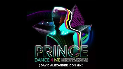 Prince - Dance 4 Me ( David Alexander Icon Mix ) [high quality]