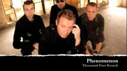 Thousand Foot Krutch - Phenomenon 