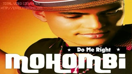 Mohombi - Do Me Right ( Movemeant - Album 2011 )