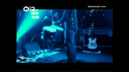 Radiohead - There There (mtv Live)