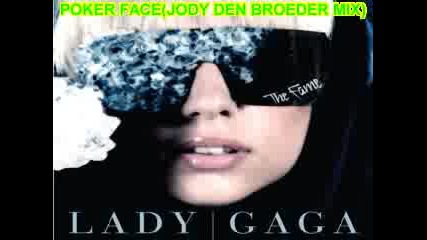 Lady Gaga - Poker Face (jody Den Broeder Remix)