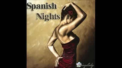 The most beautiful spanish chillout - Spanish Nights