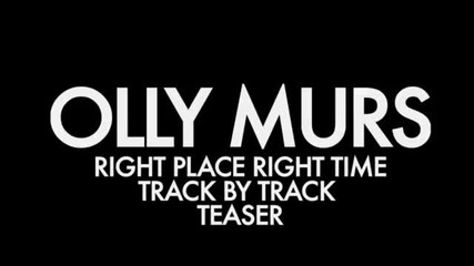 Olly Murs - Right Place Right Time (track By Track Preview)