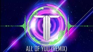 Betty Who - All of You ( The Twisted Remix ) ( Electro House )