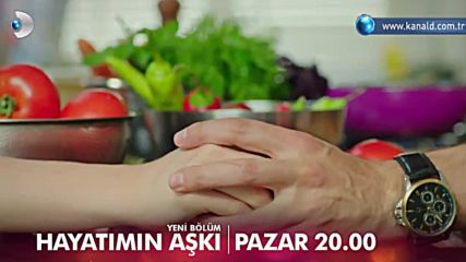 Любовта на живота ми Еп.5 Трилър 2 - Hayatmin Ask 5. Bolum 2.fragman