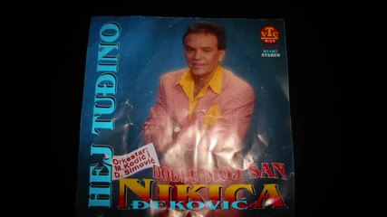 Nikica Dekovic-dodi U Moj San