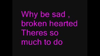 Lifes what you make it - Hannah Montana