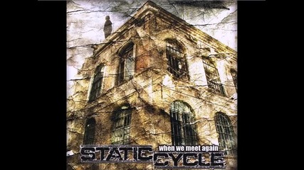 Static Cycle - Ill Take You Back 