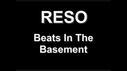 Reso - Beasts In The Basement