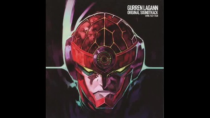 Spinning, Spinning, Spinning, Spiii - Gurren Lagann Ost
