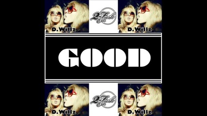 D. Willz - Good 