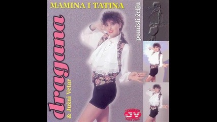 Dragana Mirkovic - Pomisli Zelju (album - 1990)