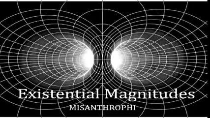 Misanthrophi - Existential Magnitudes - Mexico