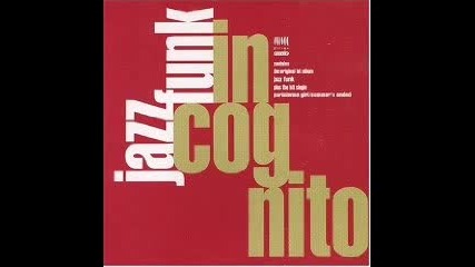 Incognito - Jazz Funk - 04 - Wake up the City 1993 