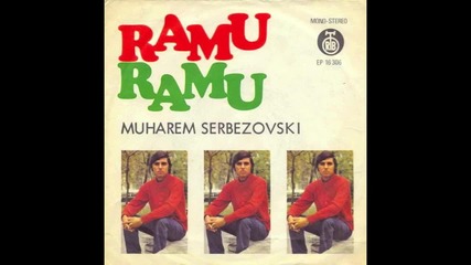 Muharem Serbezovski - Ramu Ramu