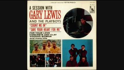 Gary Lewis The Playboys - Save Your Heart For Me