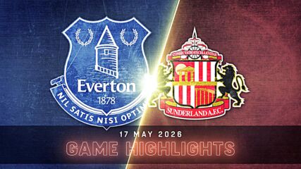 Everton vs. Sunderland - Condensed Game