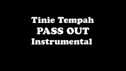 Tinie Tempah - Pass Out (instrumental)