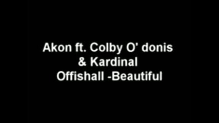 Akon Ft. Colby Odonis & Kardinal Offishall - Beautiful