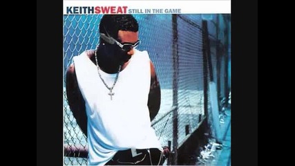 Keith Sweat - 05 - What Goes Around 