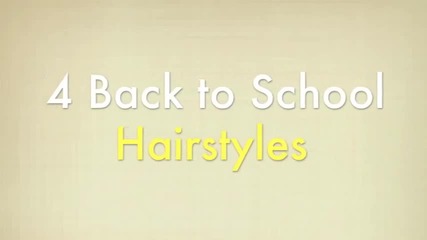Easy Back-to-school Hairstyles