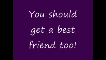 Best Friend Song with Lyrics! (hq) 