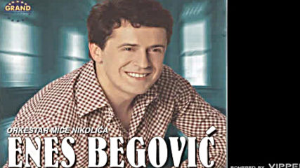 Enes Begovic - Sve imao samo tebe ne - Audio 2002