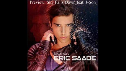 Eric Saade feat. J-son - Sky Falls Down (preview)