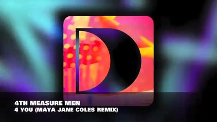 4th Measure Men - 4 You (maya Jane Coles Remix)