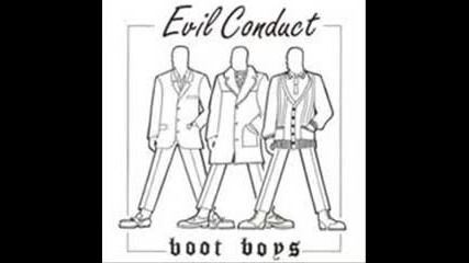 Evil Conduct - Dance bootboys dance