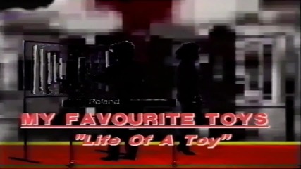 My Favourite Toys - Life Of A Toy - 1080p