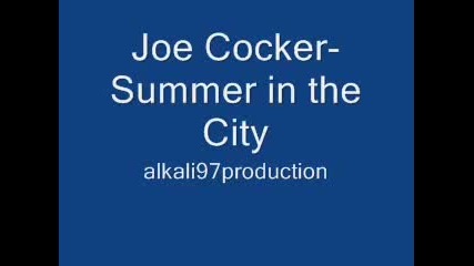 Joe Cocker Summer in the City