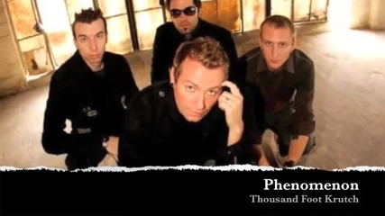 Phenomenon-thousand Foot Krutch