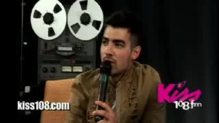 Joe Jonas interview on Kiss 108 Part 2