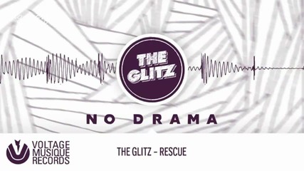 The Glitz - Rescue ( Original Mix )
