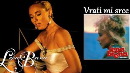 Lepa Brena - Vrati mi srce - (Official Audio 1989)