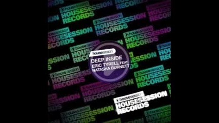 Eric Tyrell feat. Natasha Burnett - Deep Inside (dub Mix)