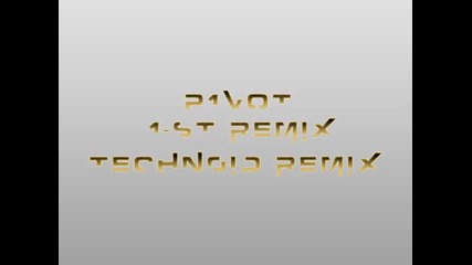 p1vot 1-st House Remix