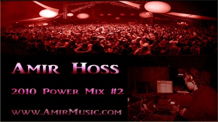 House & Progressive House - Amir Hoss 2010