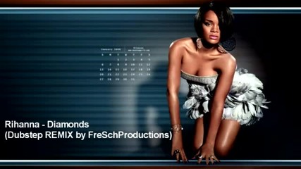 Rihanna - Diamonds (dubstep Remix)