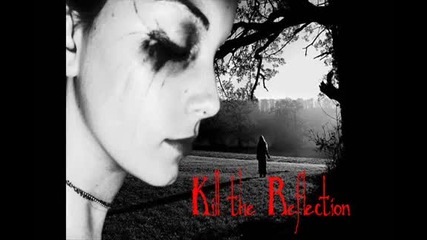 Kill the Reflection - Blood