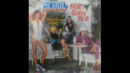 Scool--roll Baby Roll 1980