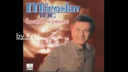 Miroslav Ilic - Kriju te kriju