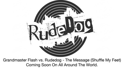 Grandmaster Flash vs Rudedog - The Message