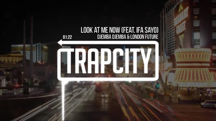 Djemba Djemba _ London Future -- Look At Me Now (feat. Ifa S