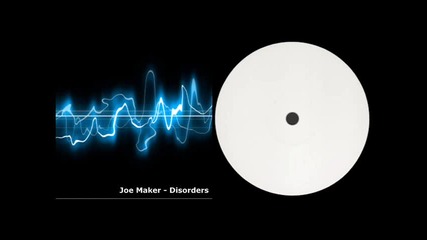 Joe Maker - Minimal Disorder (original Mix) безпорядък house music track